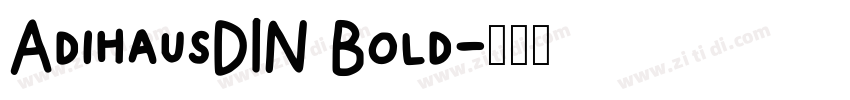AdihausDIN Bold字体转换